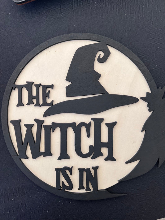 "The Witch Is In" Sign